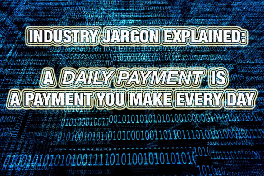 daily payments explained