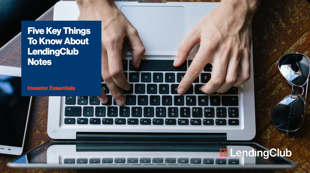 five things to know about lending club notes